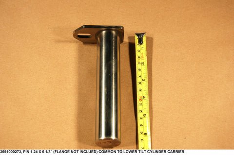 Pin 1.24 X 6-1/8" (Not Incl Flange) Common To Lower Tilt Cylinder Carrier